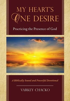 My Heart's One Desire by Chacko, Varkey