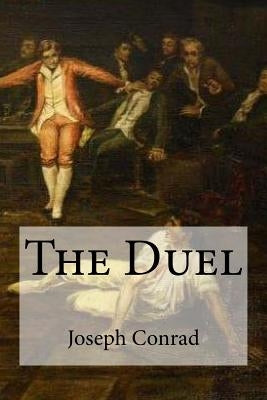 The Duel by Conrad, Joseph