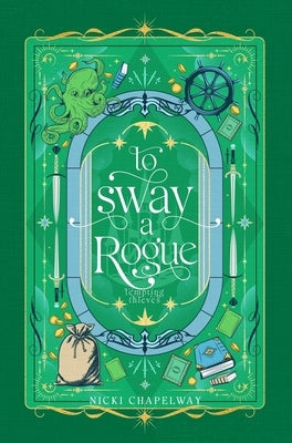To Sway a Rogue by Chapelway, Nicki