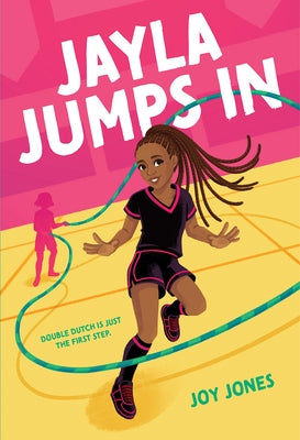 Jayla Jumps in by Jones, Joy