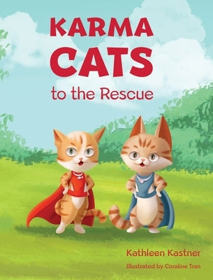Karma Cats to the Rescue by Kastner, Kathleen