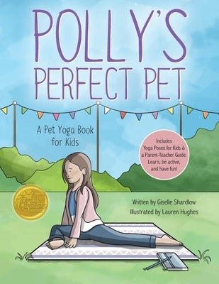 Polly's Perfect Pet: A Pet Yoga Book for Kids by Hughes, Lauren