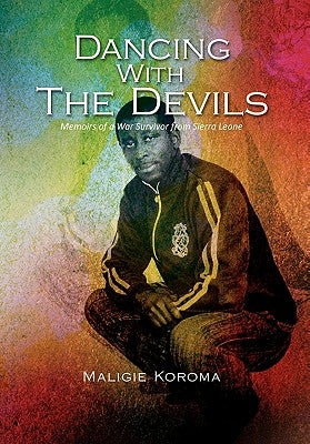 Dancing with the Devils by Koroma, Maligie