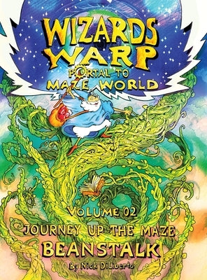 Wizards Warp: Journey Up The Maze Beanstalk (Volume2) by Diliberto, Nick