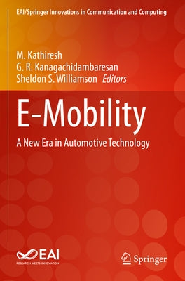 E-Mobility: A New Era in Automotive Technology by Kathiresh, M.