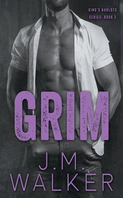 Grim (King's Harlots, #3) by Walker