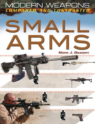 Small Arms by Dougherty, Martin J.