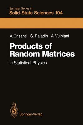 Products of Random Matrices: In Statistical Physics by Crisanti, Andrea