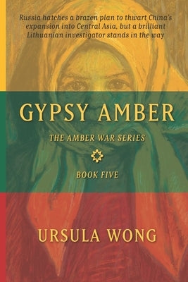 Gypsy Amber by Wong, Ursula