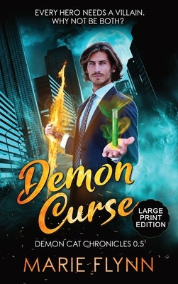 Demon Curse: Large Print Edition, A Supernatural Urban Fantasy Suspense by Flynn, Marie