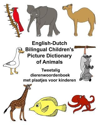 English-Dutch Bilingual Children's Picture Dictionary of Animals Tweetalig dierenwoordenboek met plaatjes voor kinderen by Carlson, Kevin