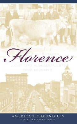 Remembering Florence: Tales from a Railroad Town by Anderson, Thom