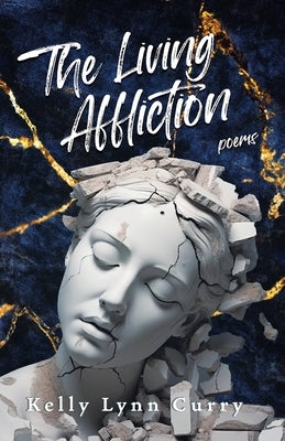The Living Affliction by Curry, Kelly Lynn