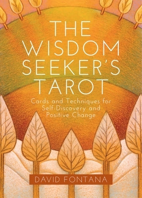The Wisdom Seeker's Tarot: Cards and Techniques for Self-Discovery and Positive Change by Fontana, David