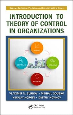 Introduction to Theory of Control in Organizations by Burkov, Vladimir N.