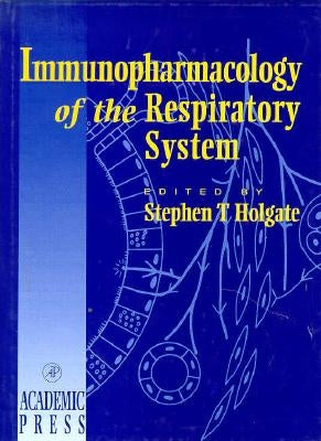 Immunopharmacology of Respiratory System by Holgate, Stephen T.
