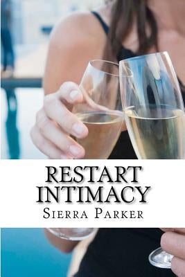 Restart INTIMACY by Parker, Sierra