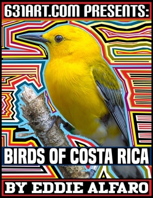 Birds of Costa Rica by Alfaro, Eddie