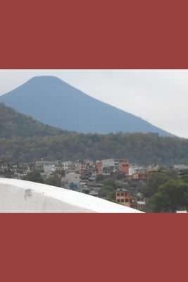 B'ajlom ii Nkotz'i'j Publications' K'iche' Maya Phrasebook: Ideal for Traveling throughout Guatemala, Central America by Chigüela, Sandra