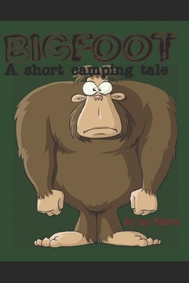 Bigfoot: A Short Camping Tale by Kaizen Sharx