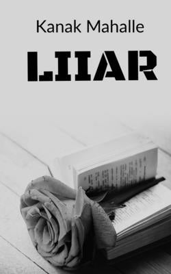 Liiar: A Romcom Novella by Mahalle, Kanak