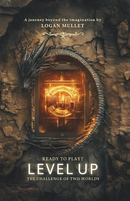 Level Up: The Challenge of Two Worlds - Ready to play? by Mullet, Logan