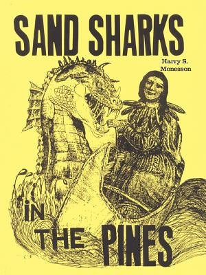 Sand Sharks in the Pines by Monesson, Harry S.