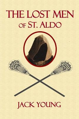 The Lost Men of St. Aldo's by Young, Jack