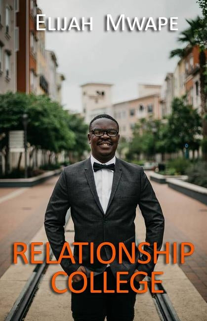 Relationship College by Mwape, Elijah