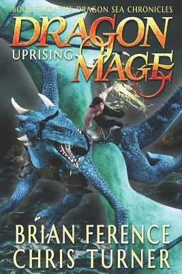 Dragon Mage: Uprising by Turner, Chris
