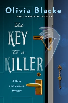 The Key to a Killer: A Ruby and Cordelia Mystery by Blacke, Olivia