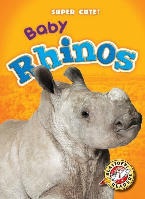 Baby Rhinos by Borgert-Spaniol, Megan
