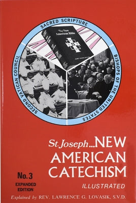 New American Catechism (No. 3): Expanded Edition by Lovasik, Lawrence G.