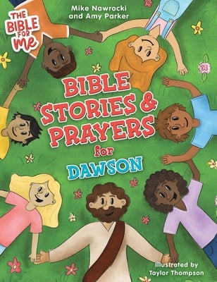 Bible Stories & Prayers for Dawson by Nawrocki, Mike