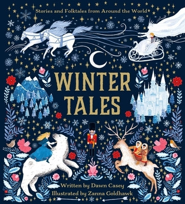 Winter Tales: Stories and Folktales from Around the World by Casey, Dawn