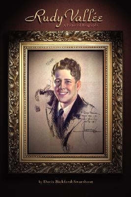 Rudy Vallee by Bickford-Swarthout, Doris