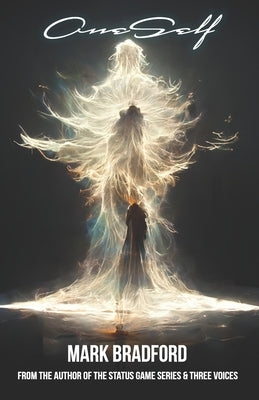 OneSelf: Have faith. In yourself. by Bradford, Mark