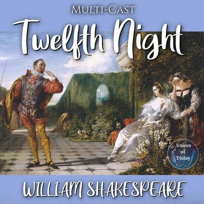 Twelfth Night by Shakespeare, William