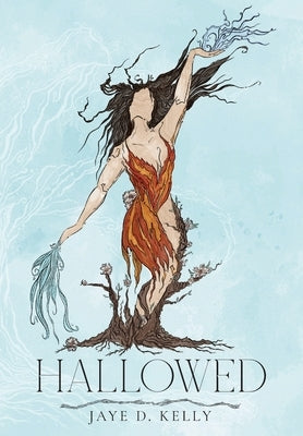 Hallowed by Kelly, Jaye D.