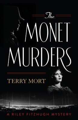 The Monet Murders by Mort, Terry