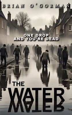 The Water by O'Gorman, Brian