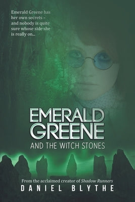 Emerald Greene and the Witch Stones by Blythe, Daniel