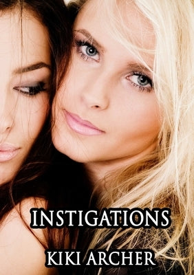 Instigations by Archer, Kiki