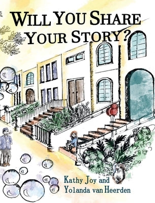 Will You Share Your Story? by Joy, Kathy