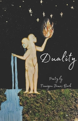 Duality by Bark, Finnigan James