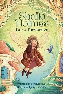 Shaila Holmes Fairy Detective by Keating, Lori