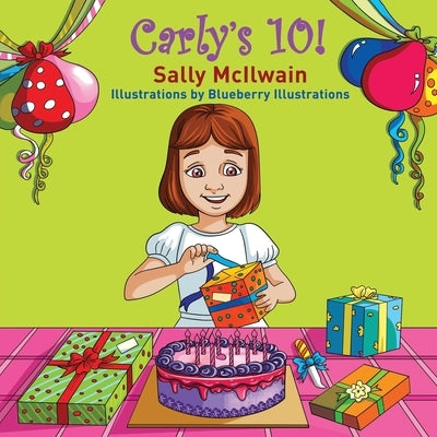 Carly's 10! by Illustrations, Blueberry