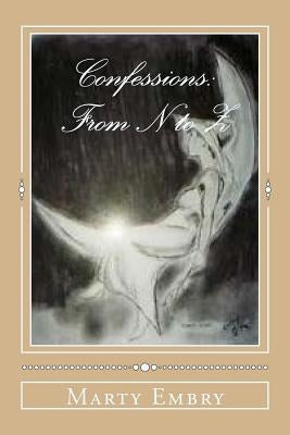 Confessions: From N to Z by Embry, Marty