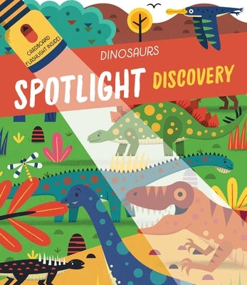 Spotlight Discovery Dinosaurs by Little Genius Books