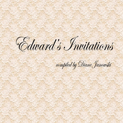 Edward's Invitations by Janowski, Diane